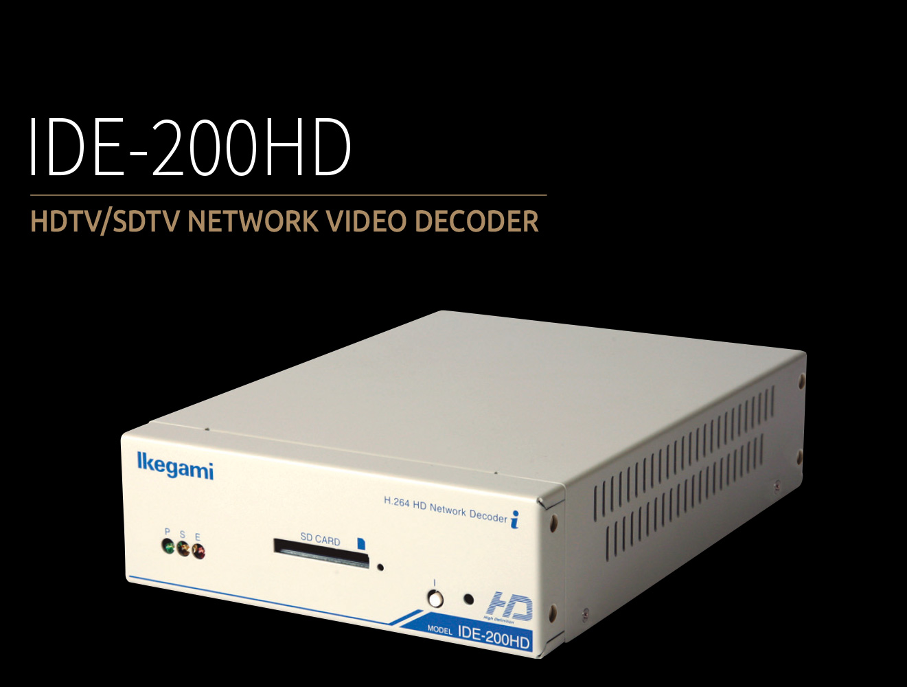 IDE-200HD IDE-200HD